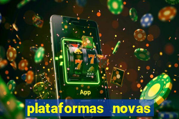 plataformas novas fortune tiger